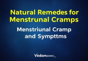 Natural Remedies for Menstrual Cramps and PMS Symptoms